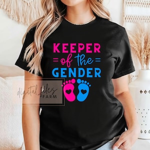 Gender Reveal Keeper of the Gender SVG PNG, Team Boy Team Girl, Gender Reveal shirt svg, Keeper of the Gender Svg, Reveal Party Baby