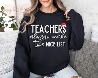 Christmas Svg, Png, Teachers Always Make The Nice List Svg, Funny Christmas Teacher Shirt Svg, Christmas Teacher svg, Teacher Christmas Svg
