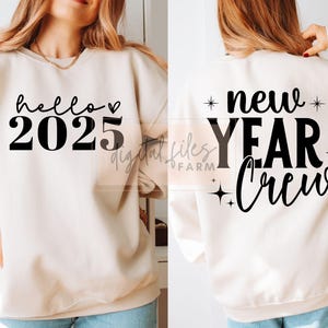 New Year Svg, 2025 New Year SVG, New Year Crew Svg, Hello 2025 Sleeve Shirt Holiday Svg, New years eve, Hello Holiday 2025, Cheers To 2025