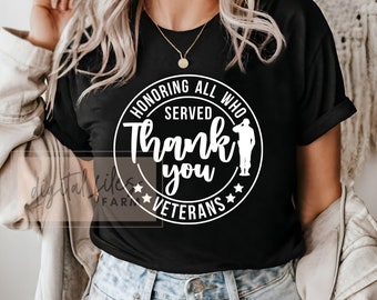 Veterans Day Svg, Memorial Day Svg, Honoring All Who Served Thank You Veterans Day Svg Png, Patriotic Svg, Veterans Svg, Honor Svg, Hero Svg
