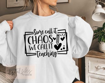 Chaos Teaching Teacher Shirt SVG, Funny Back To School PNG(Digital Download)
