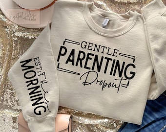 Mothers Day Svg, Gentle Parenting Dropout SVG, Funny Motherhood Svg, Funny Mama Svg, Moody Svg, Funny Mom Shirt Sarcastic Mom Sayings Svg