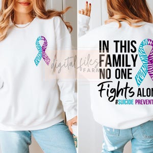Suicide Prevention Awareness Svg Png, In this family no one fights alone Suicide Prevention Svg, Awareness Svg, Suicide Prevention Week Svg