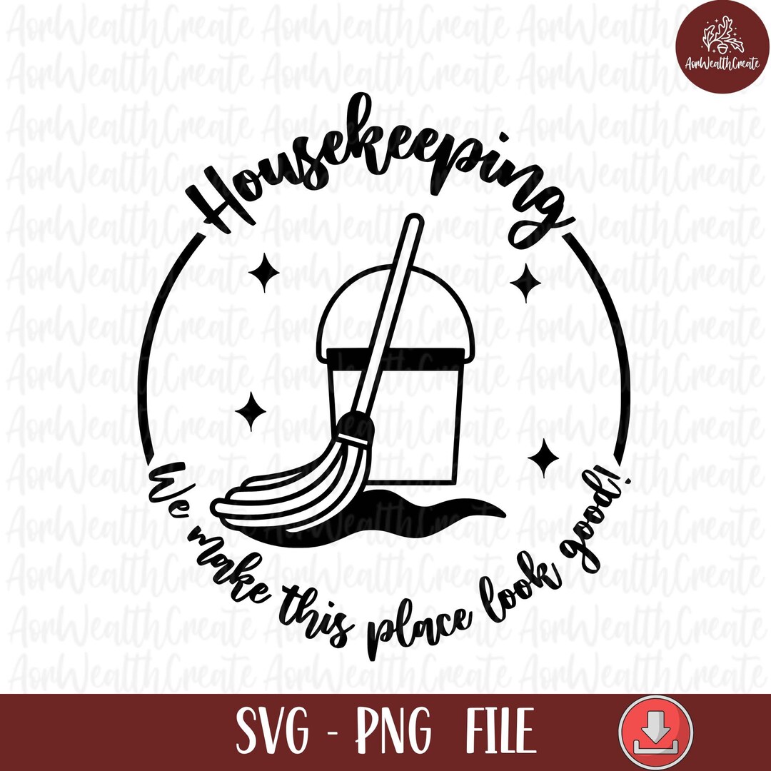 Housekeeping SVG Maid Svg Cleaner Svg House Keeper Svg Etsy Finland
