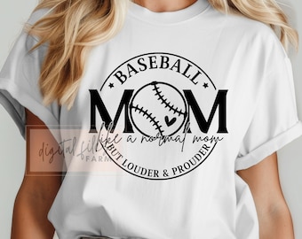 Baseball Mom SVG, Loud & Proud PNG Design (Digital Download)