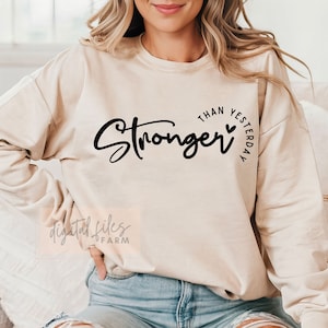 Stronger Than Yesterday Svg, Fitness Svg, Strong Woman Svg, Girl Power Svg, Inspirational Svg, Mental Health Svg, Svg Files For Cricut