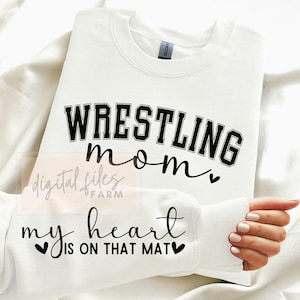 Wrestling Mom SVG, My heart is on that mat svg, Wrestling Svg, Sleeve Wrestling shirt svg, Wrestling Season, Love Wrestling, Sports Mom Svg