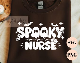 Spooky Nurse SVG, Halloween Nurse PNG, Spooky Groovy Cut File for Cricut, Retro Hospital Ghost Clipart, Nurse Halloween Sweatshirt Design