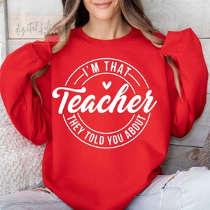 Teacher Svg, Teacher Mode SVG PNG, I&#39;m that teacher they told you about, Teaching Svg, Teacher Life Svg, Teacher Shirt Svg, Back To School