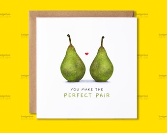 Funny Pun Wedding Card, Perfect Pair Card, Pun Pear Greeting Card, Pun Wedding Anniversary Card, Engagement Card, Cute Couple Card
