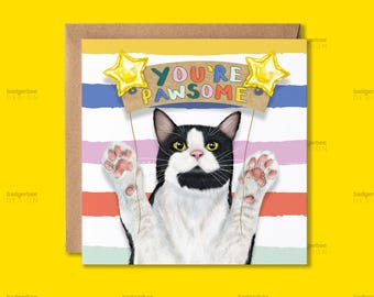 Tuxedo Black and White Cat You're Pawsome Card, Just Because Card for a friend, Pun, Graduation, Well Done on Exam Results
