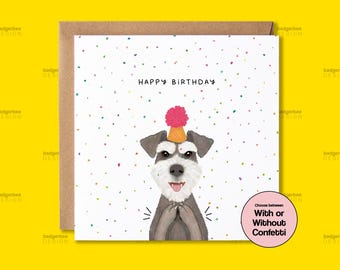 Schnauzer Dog Birthday Card, Funny Dog Birthday Card, Cute Dog Birthday Card, Birthday Card for Schnauzer dog owner, Birthday card from dog