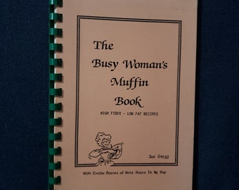 The Busy Woman&#39;s Muffin Book by Sue Gregg