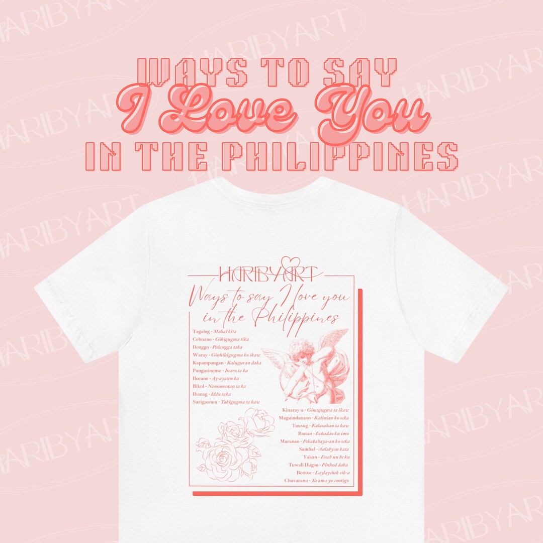 PREORDER Ways to Say I Love You in the Philippines Unisex Tee Etsy