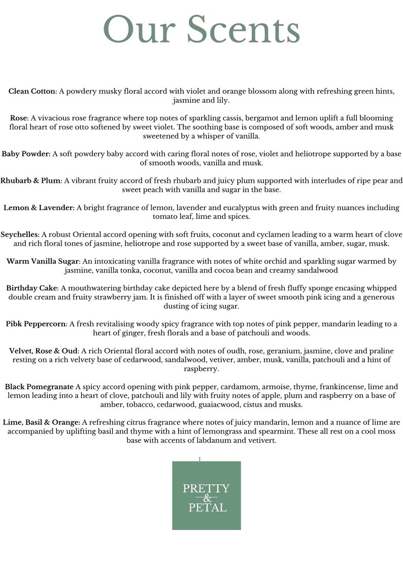 May include: A list of different scents with descriptions of their notes and base. The scents include Clean Cotton, Rose, Baby Powder, Rhubarb & Plum, Lemon & Lavender, Seychelles, Warm Vanilla Sugar, Birthday Cake, Pibk Peppercorn, Velvet, Rose & Oud, Black Pomegranate, and Lime, Basil & Orange. The text is in a white font on a green background with a logo at the bottom that says "Pretty & Petal".