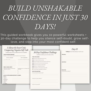 Puede incluir: Un cuaderno de trabajo con el texto "BUILD UNSHAKABLE CONFIDENCE IN JUST 30 DAYS!". El cuaderno incluye hojas de trabajo y un desafío de 30 días para ayudar a desarrollar la confianza. Las páginas son blancas con texto negro.
