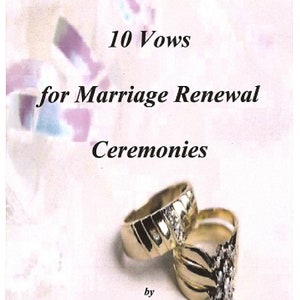 Puede incluir: Una portada de libro con el título "10 Vows for Marriage Renewal Ceremonies" de Southern Dogwood Enterprises. La portada presenta un par de alianzas de oro con diamantes.
