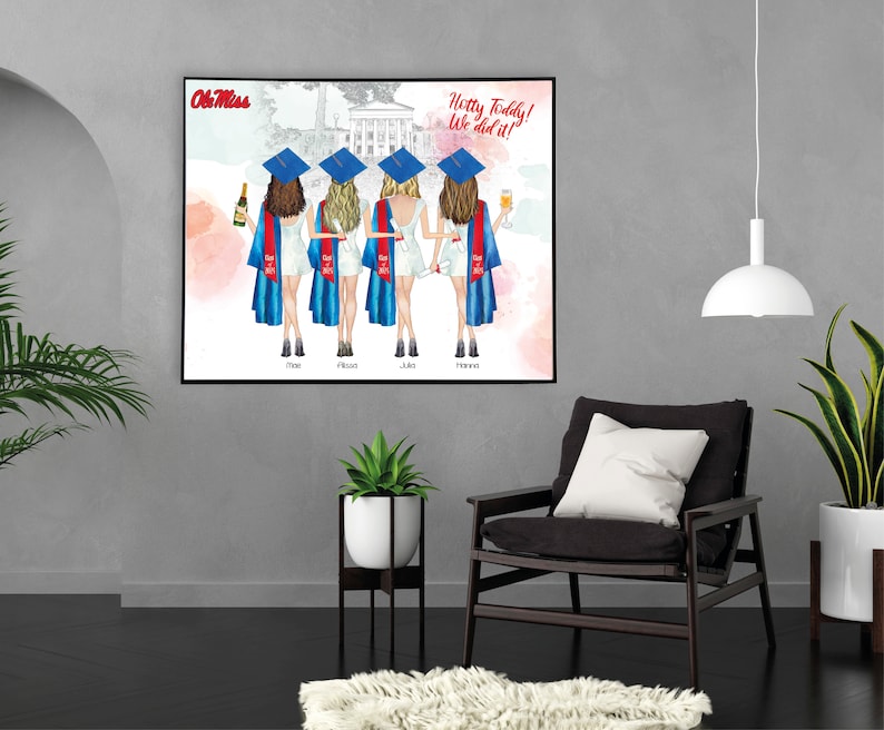 May include: A watercolor illustration of four women in graduation caps and gowns, holding champagne glasses and diplomas. The text "Hotty Toddy! We did it!" is written in the top right corner. The text "Ole Miss" is written in the top left corner.