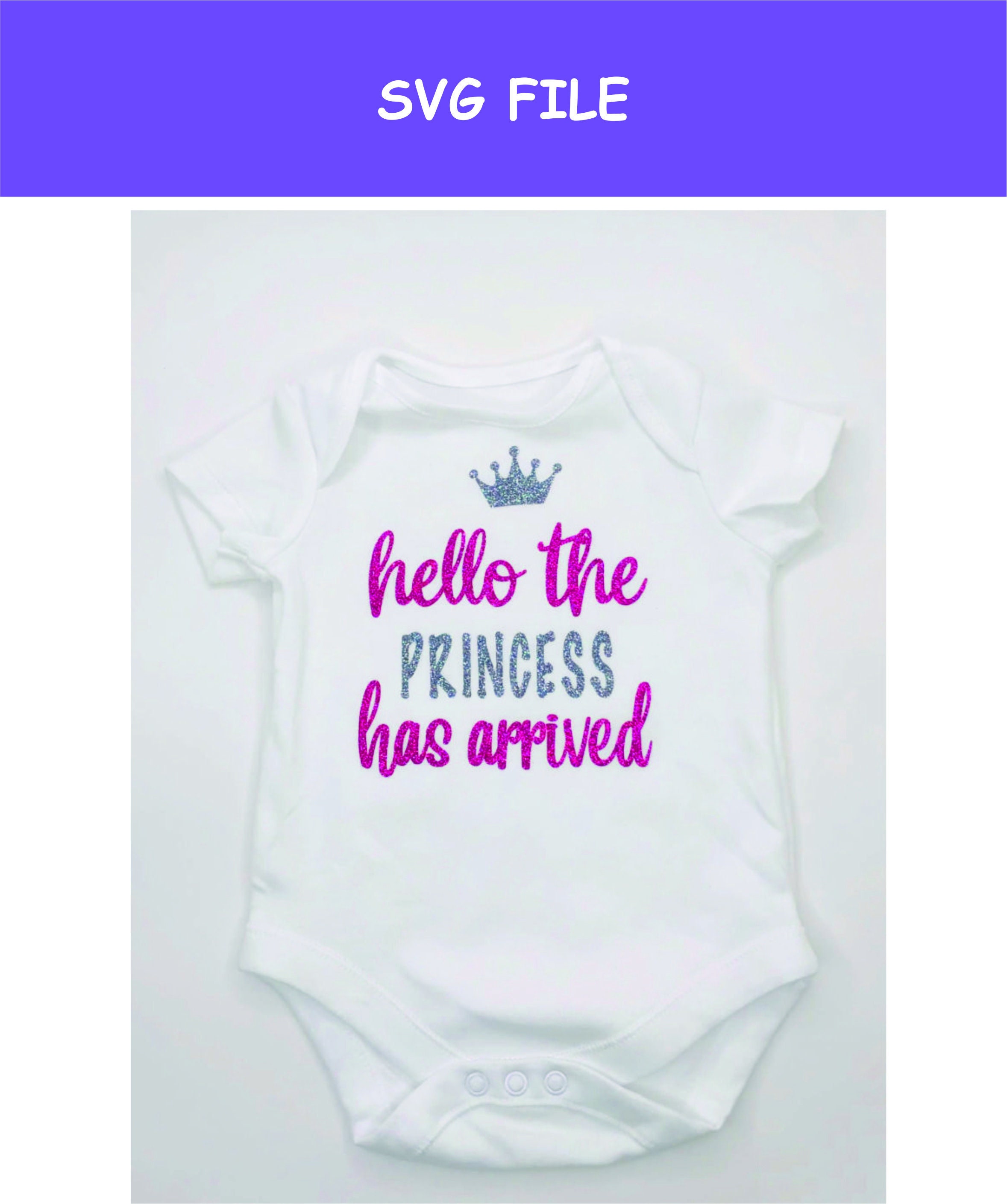 SVG Baby Grow Onesie hello the Princess Has Etsy