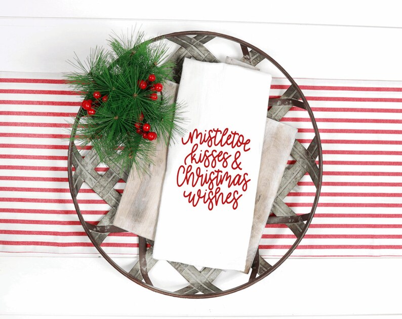 Kitchen Towel Christmas Decor Dish Towel Flour Sack Flour Sack Kitchen Towel Winter Tea Towel Mistletoe Kisses /& Christmas Wishes