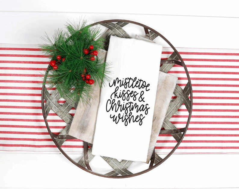 Kitchen Towel Christmas Decor Dish Towel Flour Sack Flour Sack Kitchen Towel Winter Tea Towel Mistletoe Kisses /& Christmas Wishes