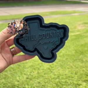 Texas Hill Country Strong Freshie Mold