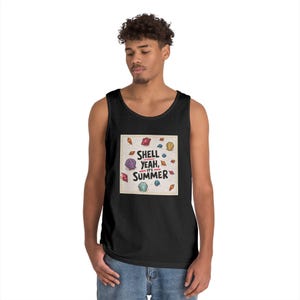 Shell Yeah! Summer Tank Top | Summer Vibes Apparel, Beachwear, Vacation Outfit, Gift for Beach Lovers, Unisex Summer Shirt