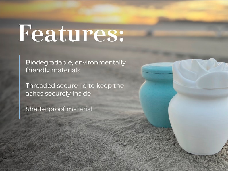 May include: Two biodegradable cremation urns, one blue and one white, with threaded lids. The urns are on a sandy beach with the text "Features:" above them. The text below the urns reads "Biodegradable, environmentally friendly materials", "Threaded secure lid to keep the ashes securely inside", and "Shatterproof material".