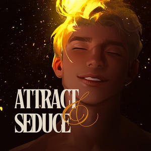 Attract & Seduce—Angel and Demon Magic, Love, Attraction, Desire, Seduction, Romance, Lovers, Spell, Ritual, Witchcraft, Magic, Binding