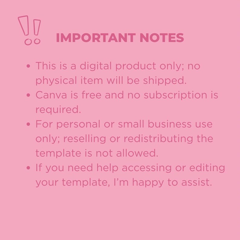 Op de afbeelding: Roze achtergrond met de tekst "IMPORTANT NOTES" en opsommingstekens. De tekst vermeldt dat dit een digitaal product is, Canva gratis is en de sjabloon alleen voor persoonlijk of klein zakelijk gebruik is.