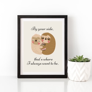 Sloth Love Quote Art Print: Cuddling Sloths Illustration (Digital Download)
