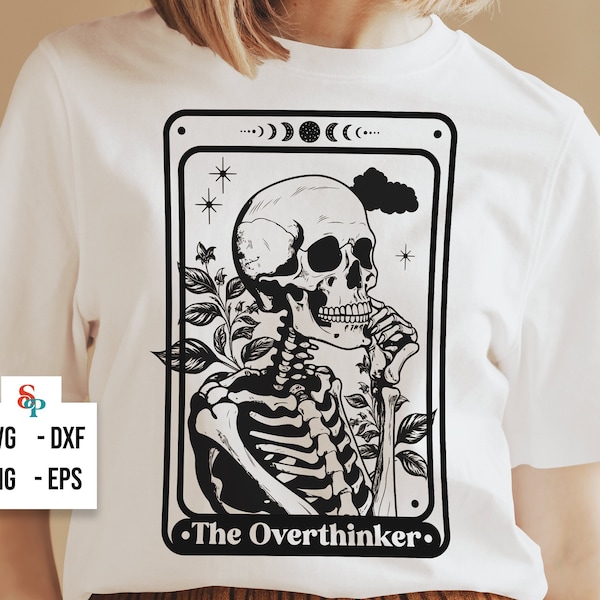 The overthinker tarot SVG, Overthinker svg, Skeleton svg, Skull tarot svg, Tarot card svg, skull tarot card svg, Thinking skull tarot svg