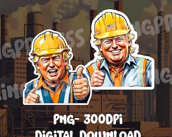 Donald Trump Hard Hat Sticker png - Construction Work Sticker png - Blue Collar Stickers png