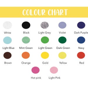May include: Color chart with 16 different colors, including white, black, light grey, violet, dark purple, light blue, mint green, light green, dark green, navy, brown, orange, gold, yellow, red, hot pink, and light pink.
