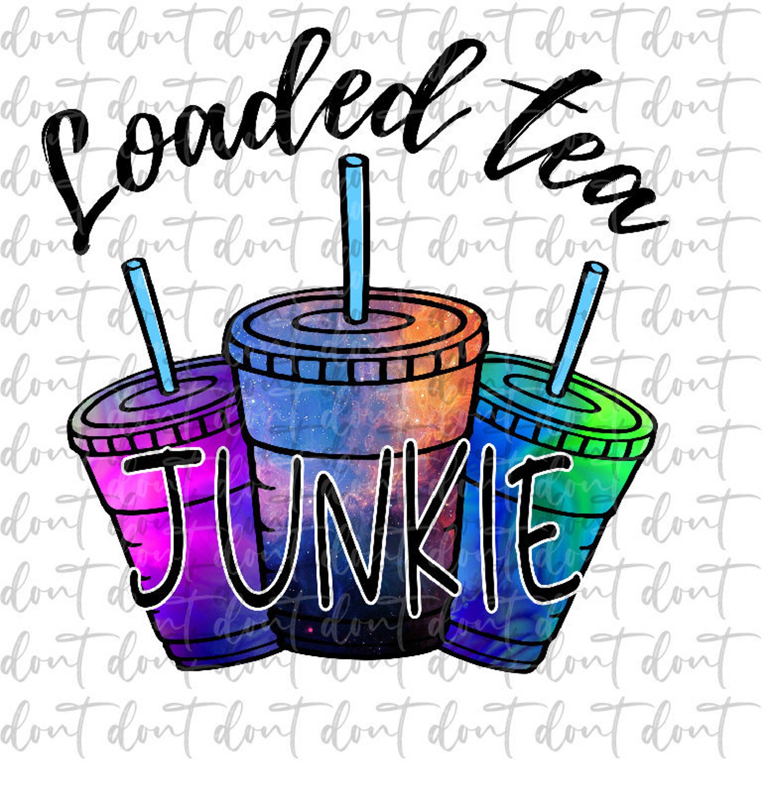 Loaded Tea Junkie Png Loaded Tea Png Peace Love Loaded Tea Etsy Canada