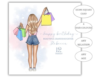 May include: A square 15cm birthday card featuring an illustration of a person with long blonde hair seen from behind, wearing a pink top and denim shorts, holding colorful shopping bags. Text reads: happy birthday BEAUTIFUL GRANDDAUGHTER Rebecca 12 TODAY!
