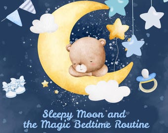Moon Bedtime Story for Kids | Printable Nighttime Story | Calm Sleep Story | Toddler Bedtime Book | Canva Editable | Digital Download
