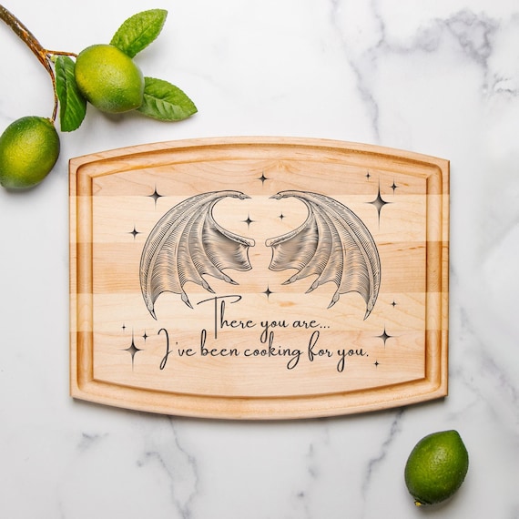 There you are...I've been Cooking for You | Rhysand Cutting board | engraved ACOTAR gift | Reader gift | Bookish gift | Feysand | Booktok