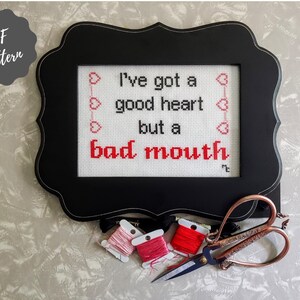 Good heart Bad mouth cross stitch pattern, modern cross stitch, funny cross stitch, naughty cross stitch, subversive cross stitch