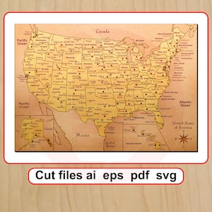 May include: A detailed map of the United States, including Alaska and Hawaii, with state names and major cities labeled. The map is in a vintage style with a sepia tone. The text "Cut files ai eps pdf svg" is at the bottom.