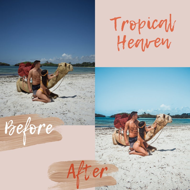 Op de afbeelding: Een stel zit op een kameel op een wit zandstrand. De lucht is blauw en het water is turquoise. De tekst "Tropical Heaven" is in oranje op een roze achtergrond geschreven. De tekst "Before" is in wit op een bruine achtergrond geschreven. De tekst "After" is in oranje op een bruine achtergrond geschreven.