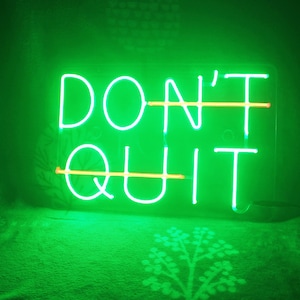 DON&#39;T QUIT motivational neon light sign, wall decor, room decor, motivational sign, inspirational sign