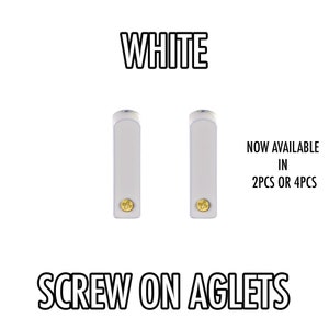 May include: White plastic screw-on aglets, available in packs of 2 or 4.  NOW AVAILABLE IN 2PCS OR 4PCS