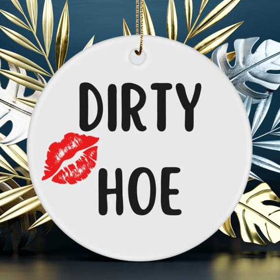 Dirty Hoe Rude Gift, Nasty Wall Tree Hanger, Adult Humor Housewarming Present, Home Decor Keepsake, Valentine's Day Bday Xmas Dirty Gift