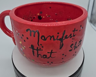 Manifest That Shit Red Coffee Mug, Friend Family Manifestation Gift, Large Soup Cup