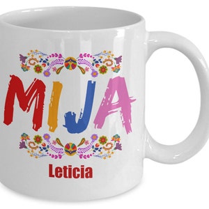 Regalo Personalizado Mexicano Mija Regalo a Hija Taza Mexicana Para Hija Regalo 5 De Mayo Mexican Daughter Mija Gift Dicho Mexicano Mija