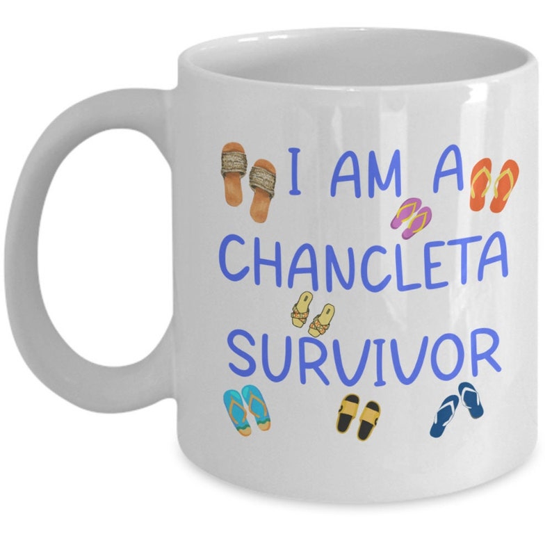 Regalo Hispano Humor I Am a Chancleta Survivor Frases Latinas Latinx