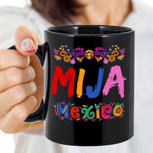 Mija Regalo Mexicano Mexican Gift for Daughter Regalo 5 de Mayo Mija Regalo Herencia Mexicana Mexican Heritage Gift Mexican Fiesta Gift Mija