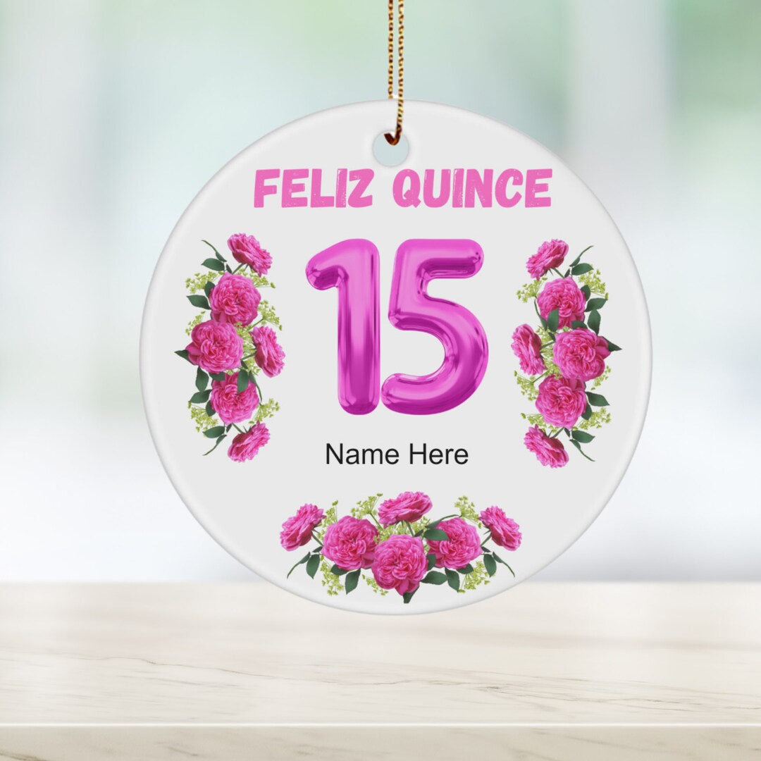 Feliz Quince Años Ornament Feliz Quinceanera Ornament Sweet Etsy