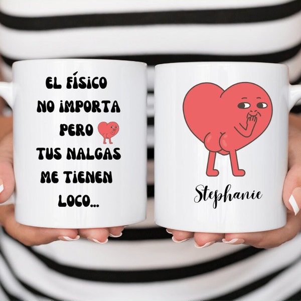 Regalo Personalizado Español Para Novia Esposa Amiga Regalo Tus Nalgas Me Tienen Loco Latinx Gift Humor Hispano Spanish Quote Chicano Gift